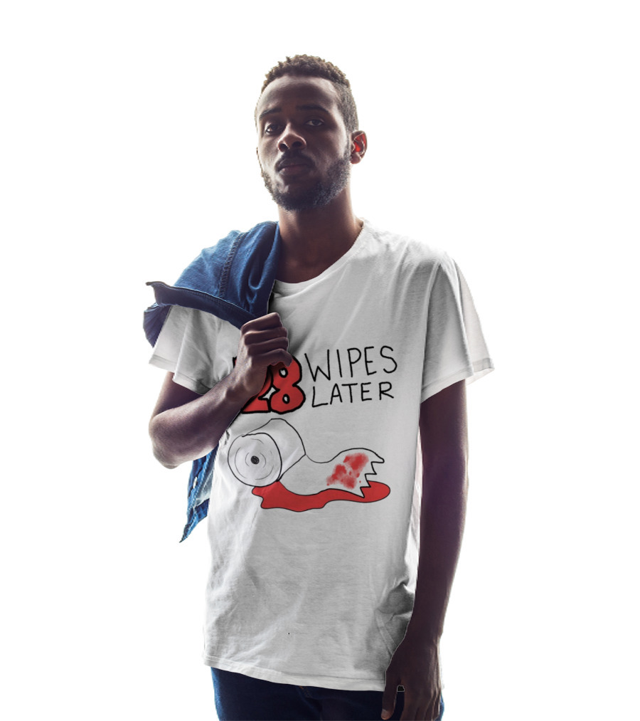 28 Wipes Later Toilet Paper Humor Bloody Roll T-Shirt