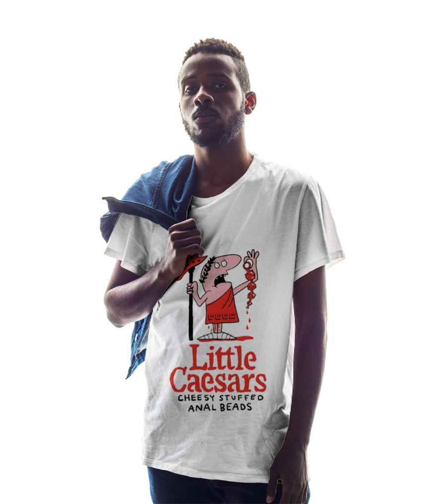 Little Caesars Cheesy Stuffed Anal Beads T-Shirt
