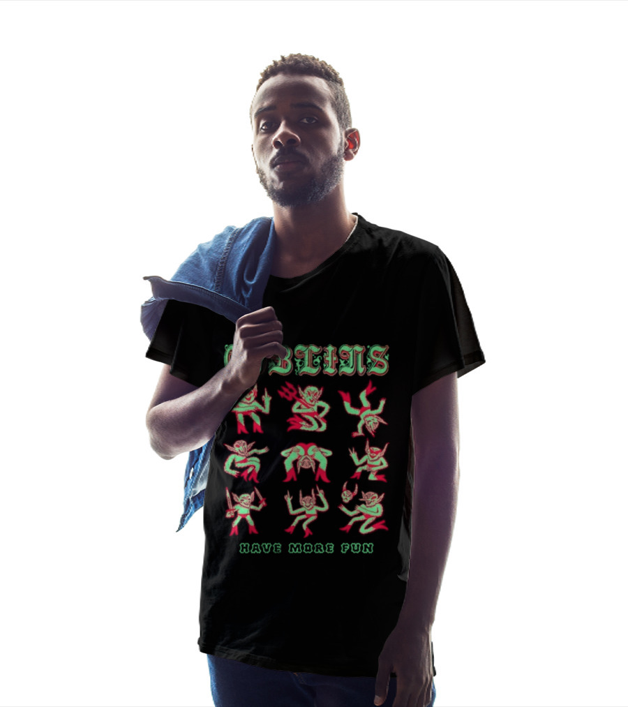 Goblins Have More Fun Playful Fantasy Creatures T-Shirt