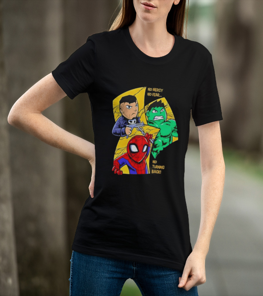 No Mercy No Fear No Turning Back Punisher Hulk Spider Man Comics Characters T-Shirt