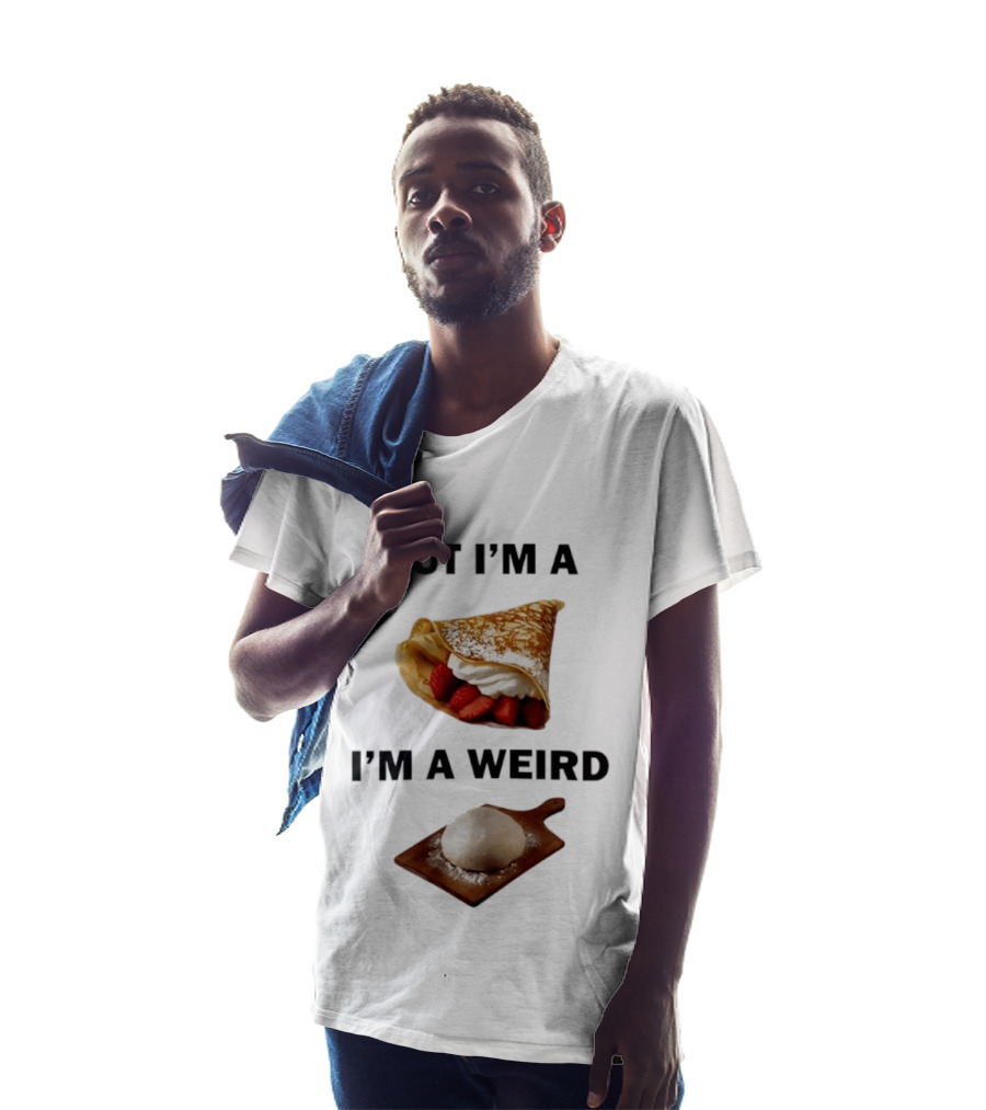 But I'm A Crepe I'm A Weird Food Humor Pancake T-Shirt