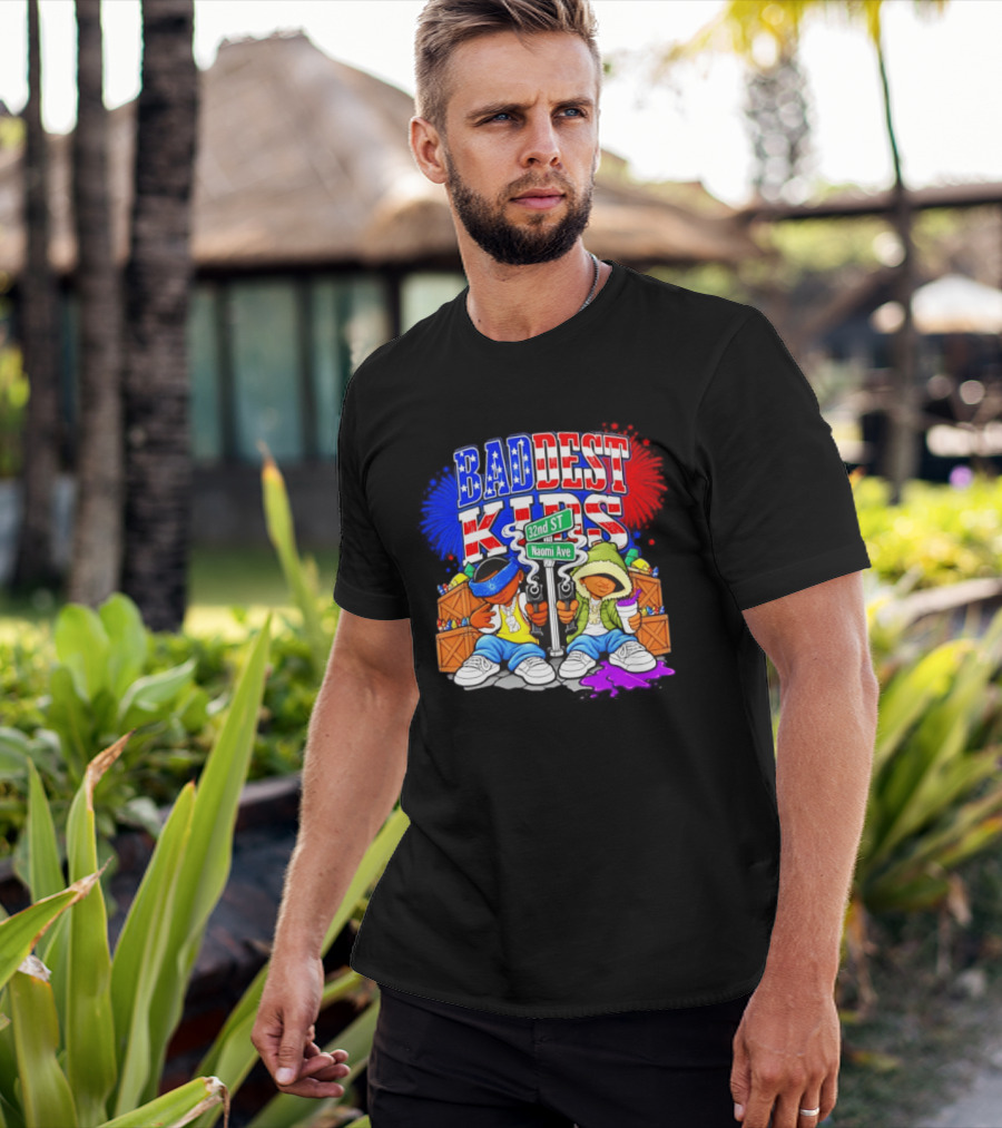 Baddest Kids 32nd St Naomi Ave Streetwear T-Shirt