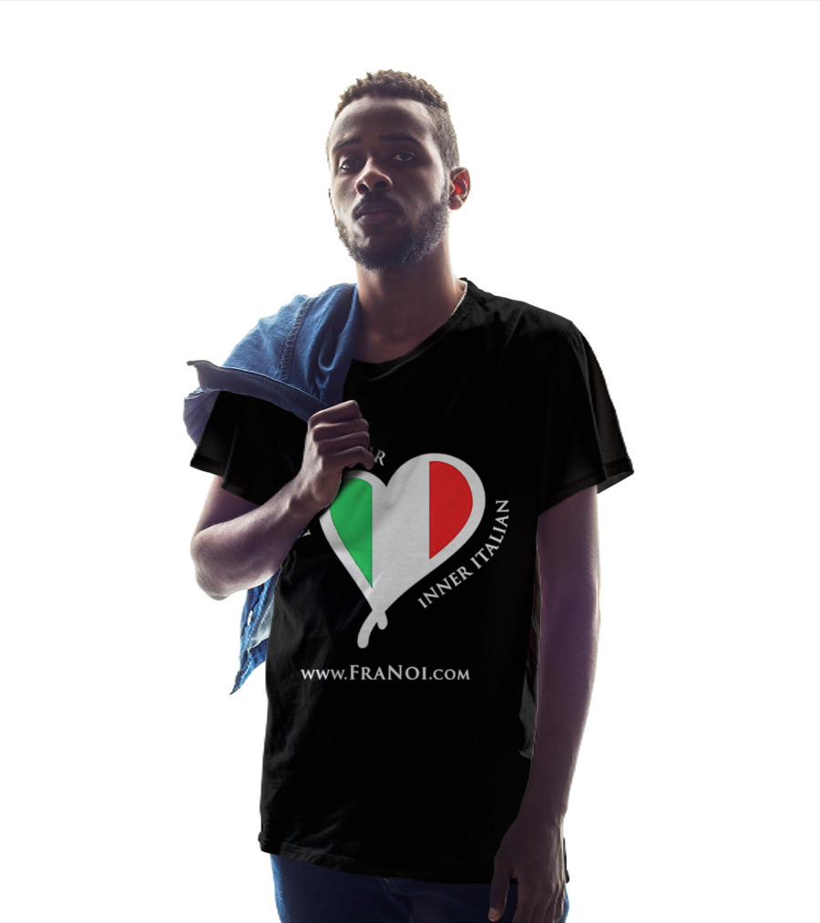 Embrace Your Inner Italian Heart Www.FRANOI.com T-Shirt