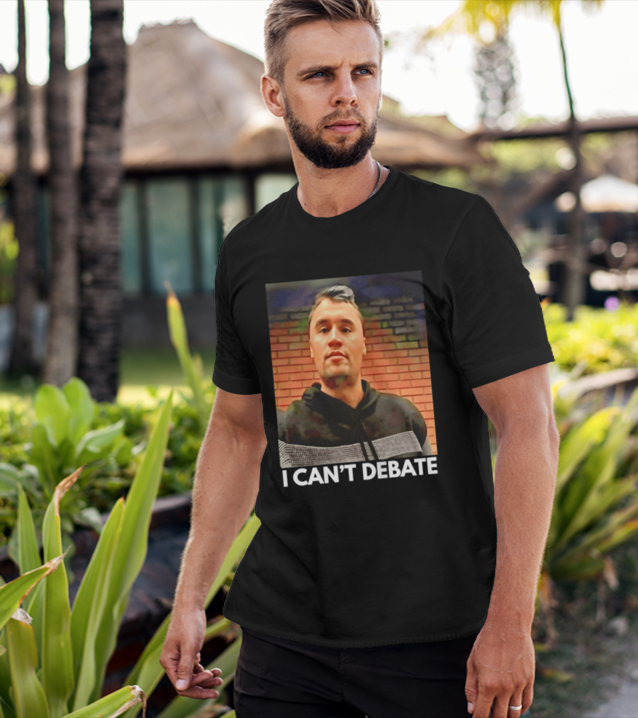 I Can't Debate Iconic Reference X George Floyd Charlie Kirk T-Shirt