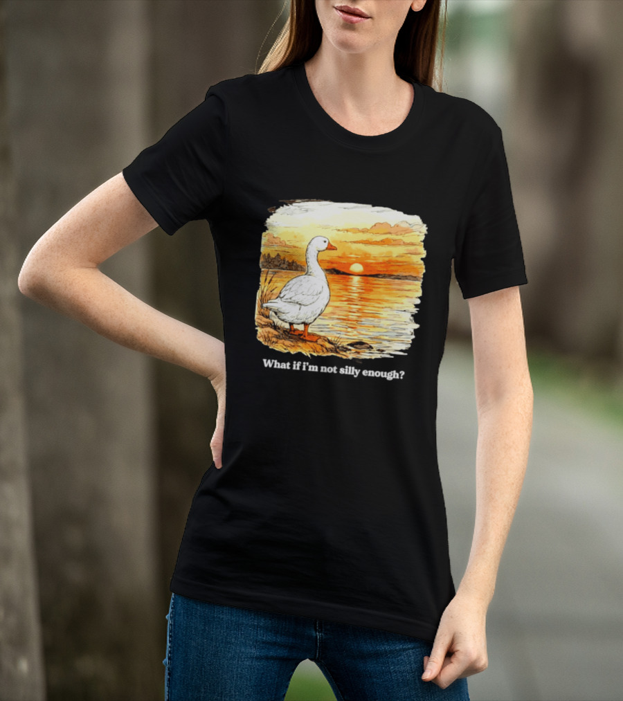 What If I'm Not Silly Enough Goose Sunset Scene Landscape T-Shirt