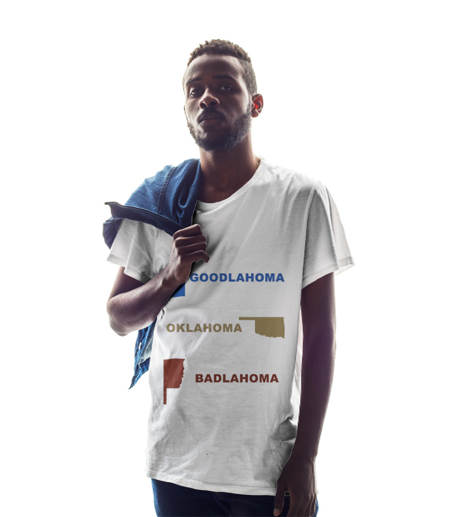Goodlahoma Oklahoma Badlahoma Map Geography Playful Wordplay T-Shirt