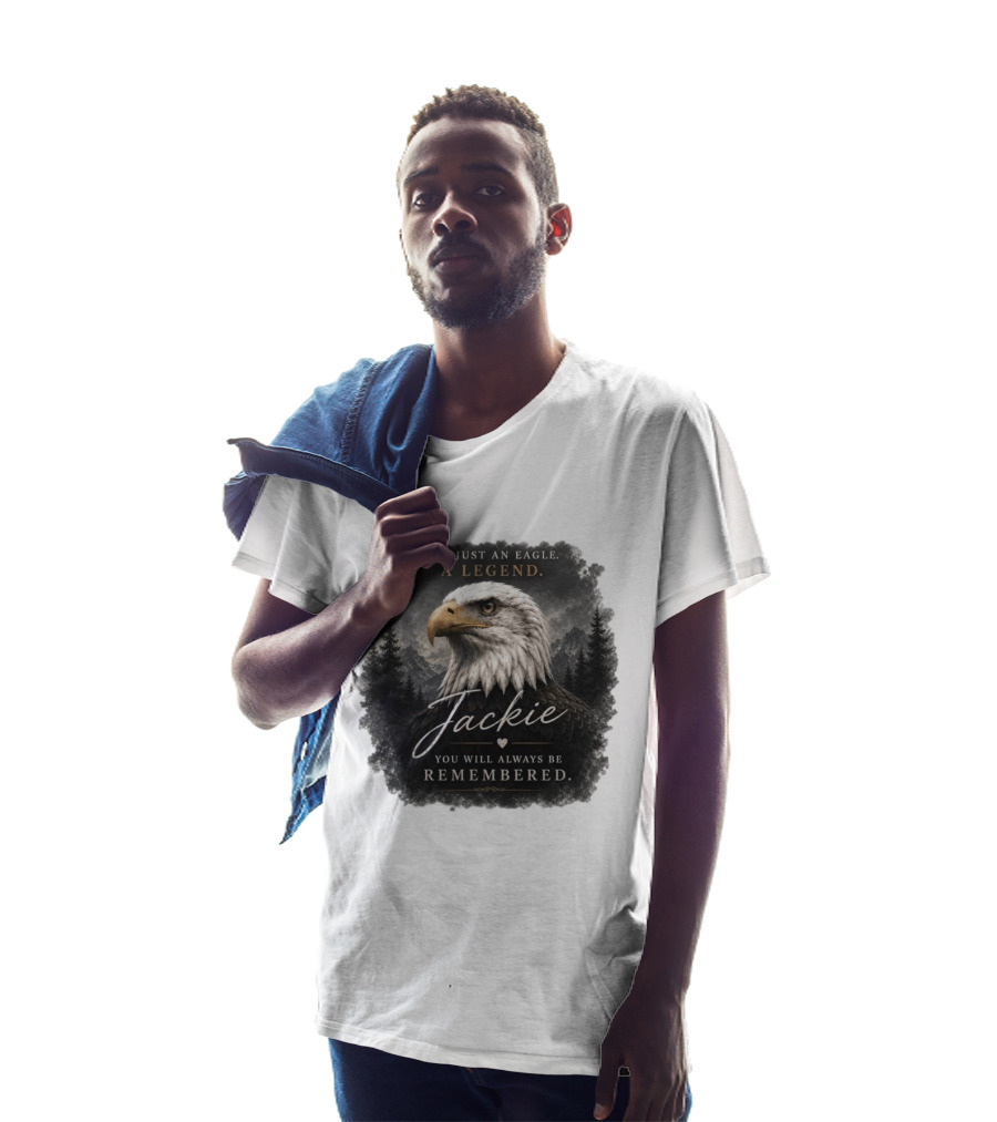 Not Just An Eagle. A Legend Wildlife Jackie You Will Always Be Remembered T-Shirt