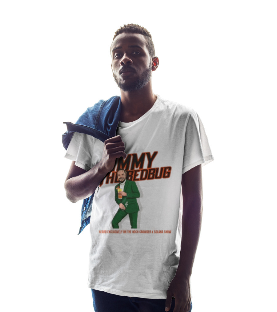 Jimmy The Bedbug Hoch Crowder Solana Show Exclusive T-Shirt