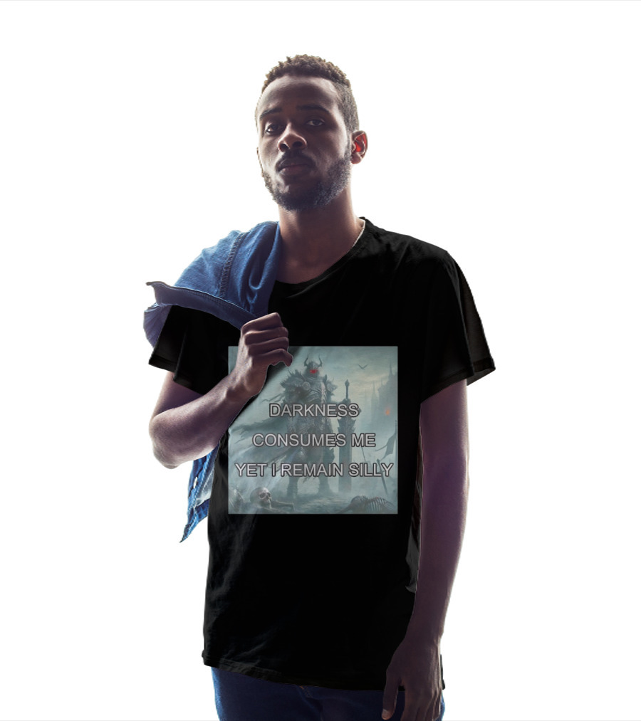 Darkness Consumes Me Yet I Remain Silly Knight In Grim Gothic Fantasy Realm T-Shirt
