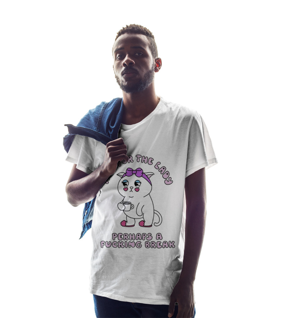 And For The Lady Cat Perhaps A Fucking Break Bow Pink Ears T-Shirt