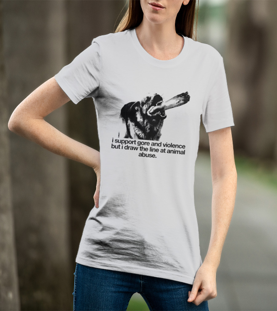 I Support Gore And Violence But I Draw The Line At Animal Abuse Activist Stance T-Shirt