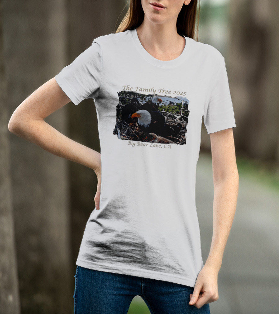 The Family Tree 2025 Bald Eagles Nest Big Bear Lake CA T-Shirt