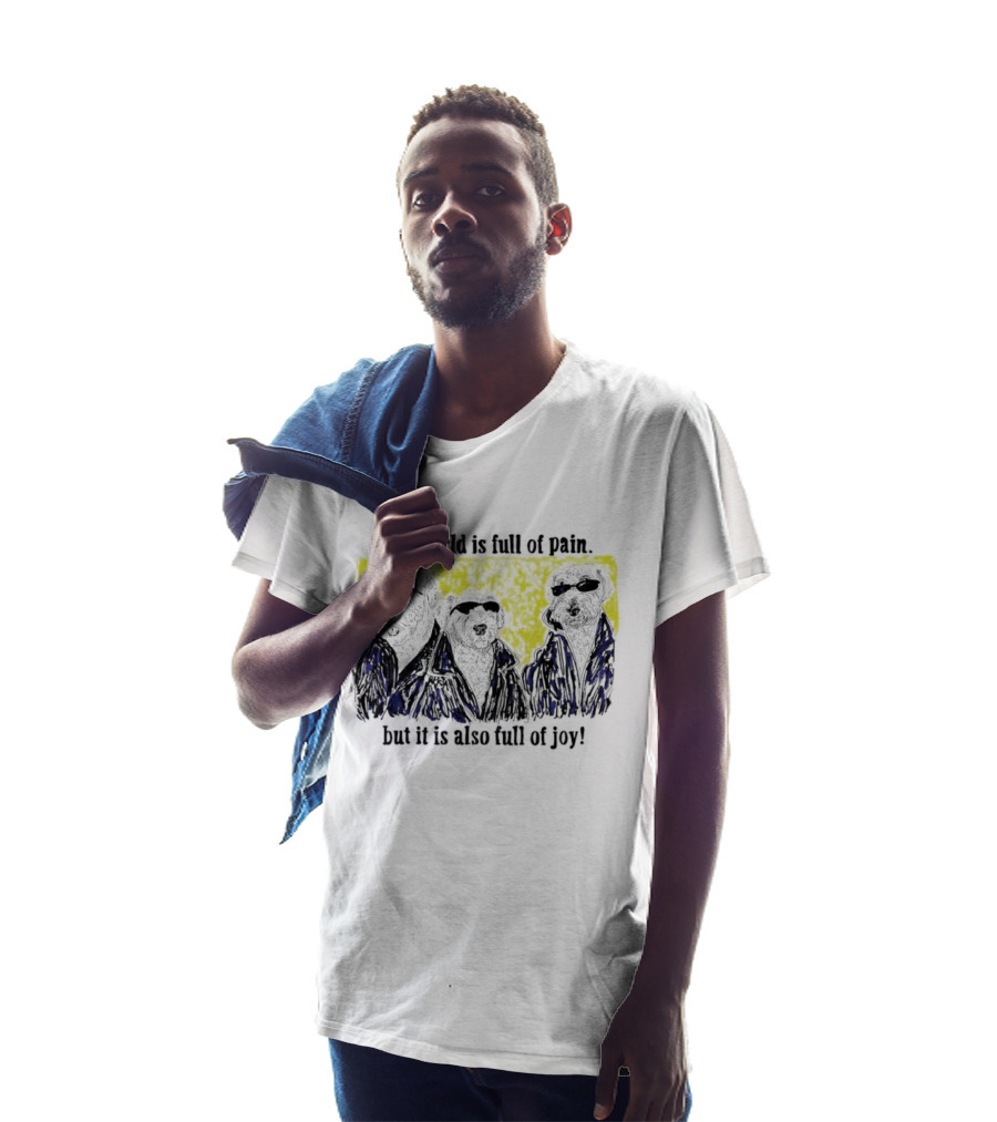 The World Is Full Of Pain But It Is Also Full Of Joy Illustrated Trio T-Shirt