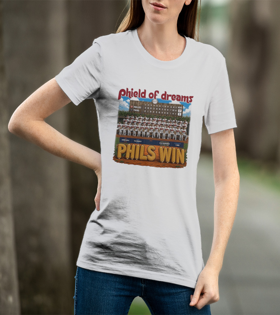 Phield Of Dreams Phillies Twins 7 1 Phils Win Scoreboard Aaron Nola Kyle Schwarber T-Shirt