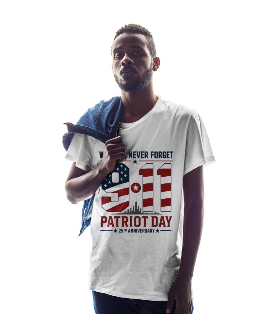 We Will Never Forget 9 11 Patriot Day 25th Anniversary USA Flag Skyline T-Shirt