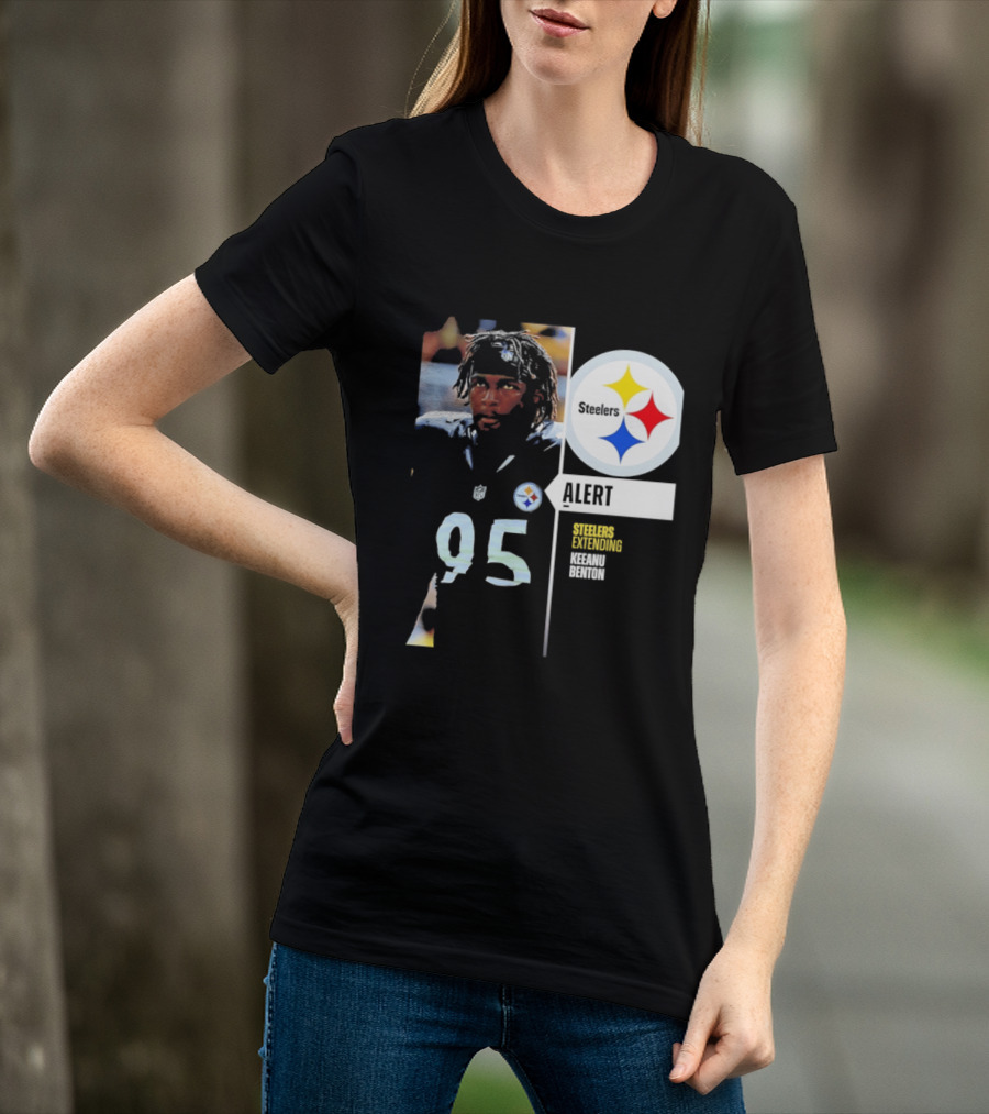 Steelers 95 Alert 4 Year Agreement Keeanu Benton T-Shirt