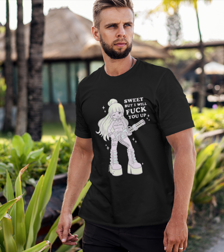 Sweet But I Will Fuck You Up Anime Girl Gun Platform Boots T-Shirt