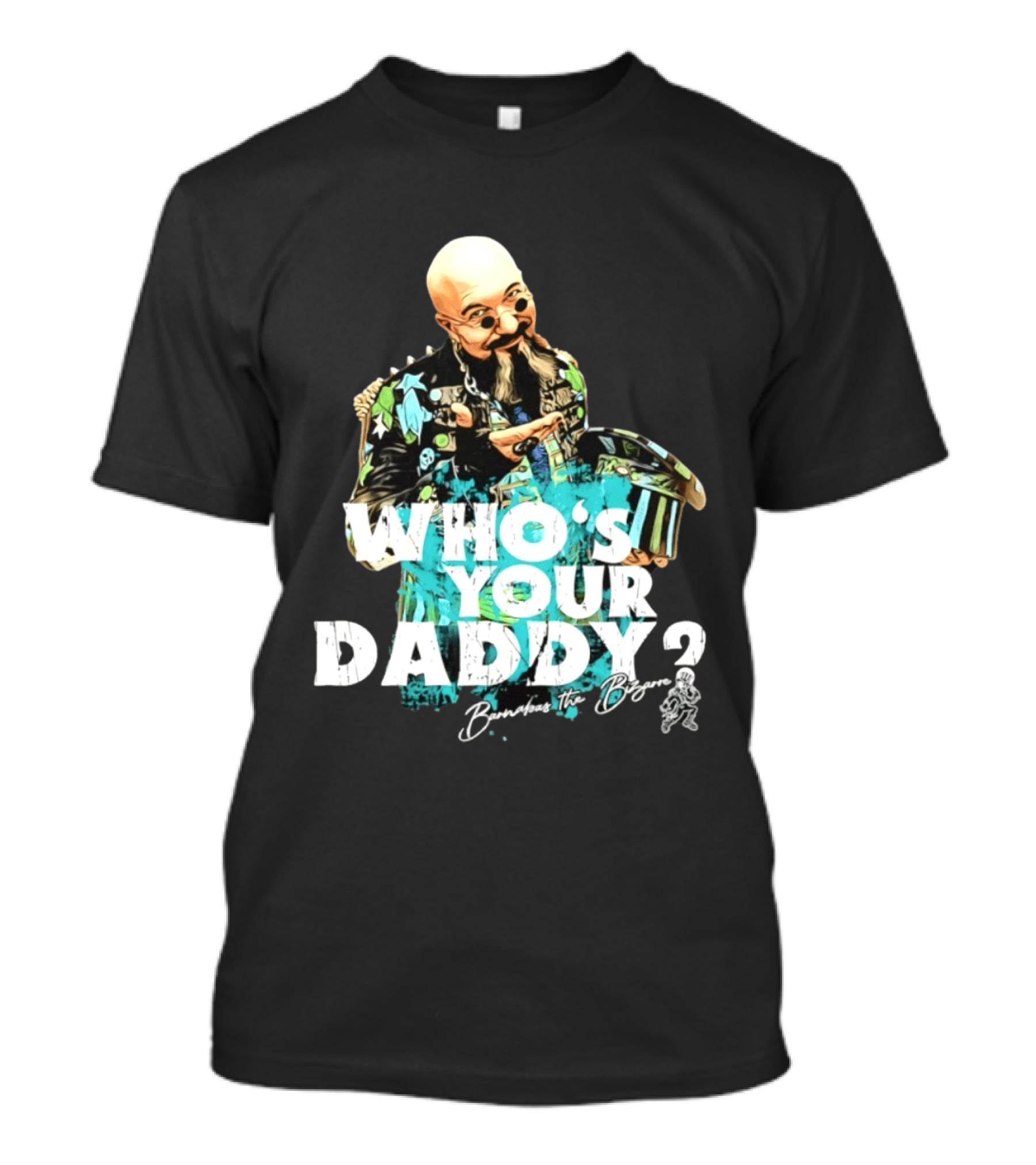 Barnabas Who's Your Daddy Barnabas The Bizarre T-Shirt