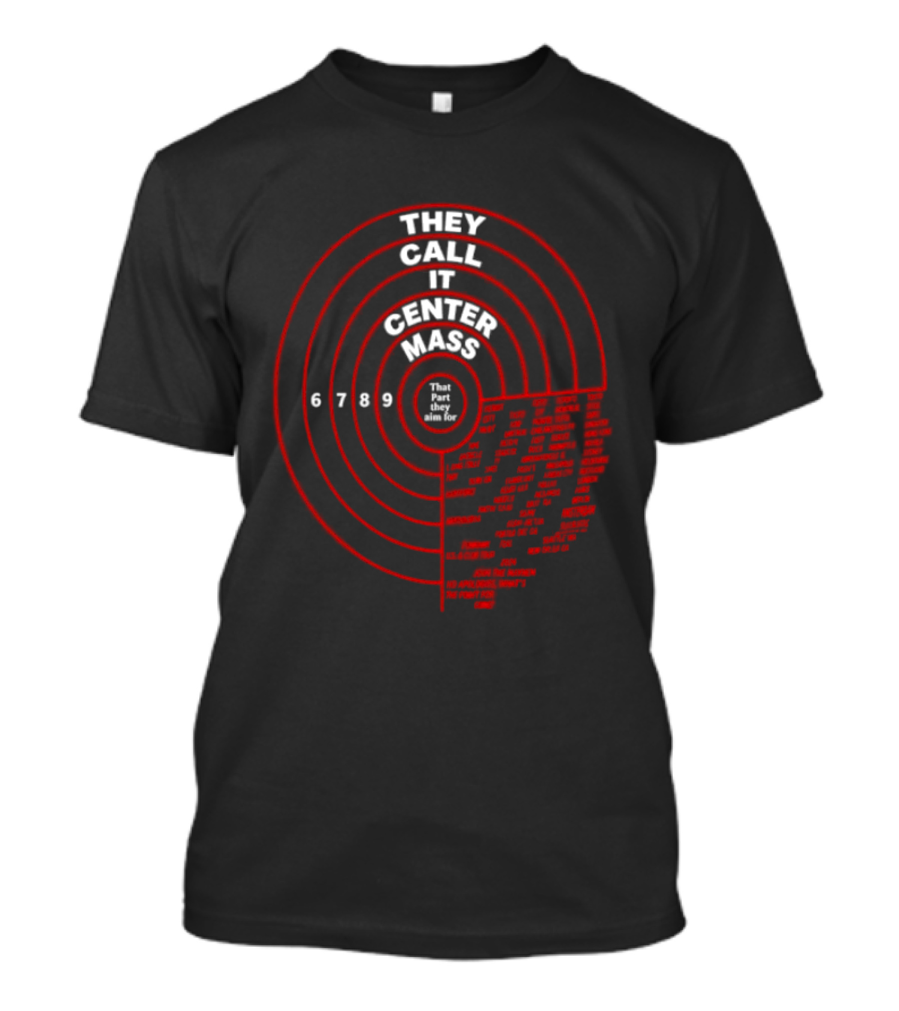 They Call It Center Mass Join The Mayhem 2024 Tour No Apologies That's What They Aim For T-Shirt