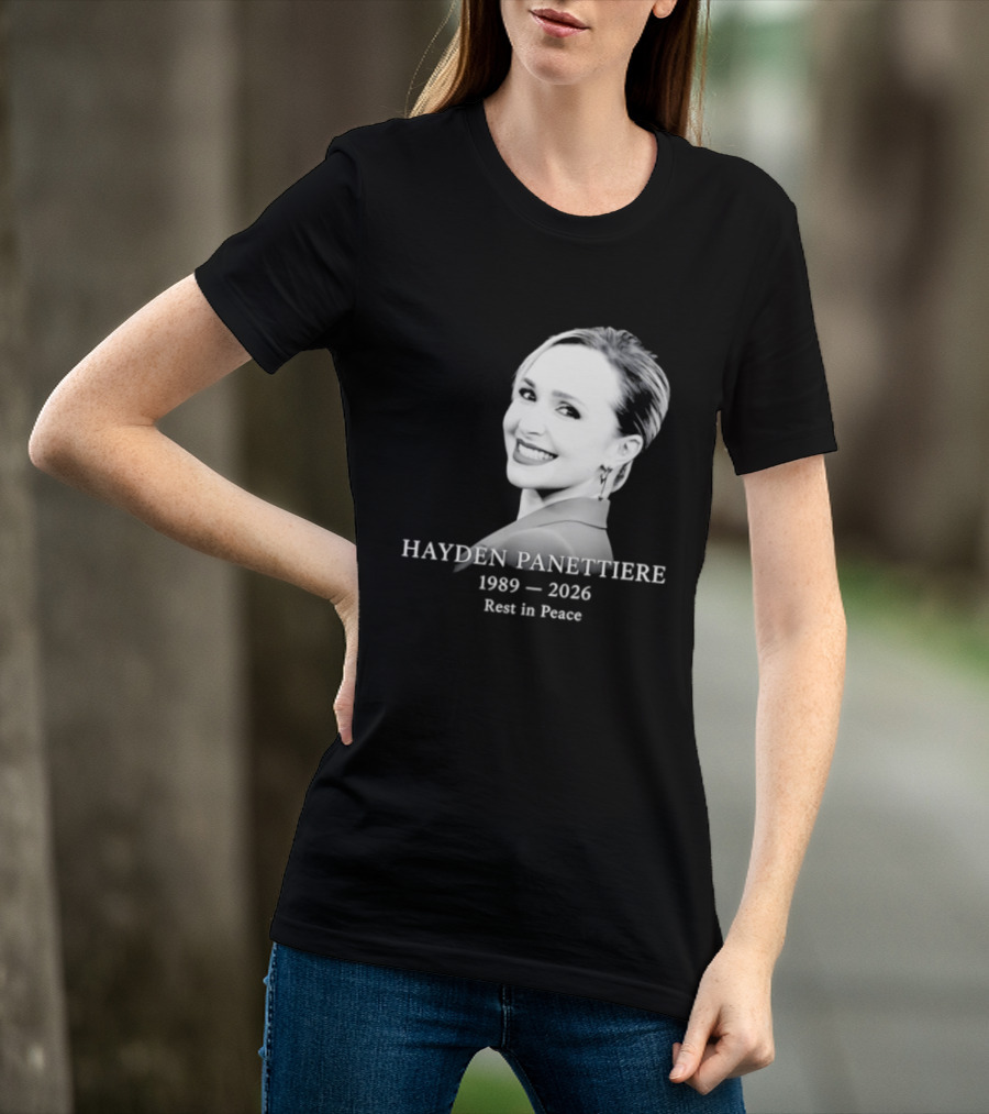Hayden Panettiere 1989 2026 Rest In Peace Memorial T-Shirt