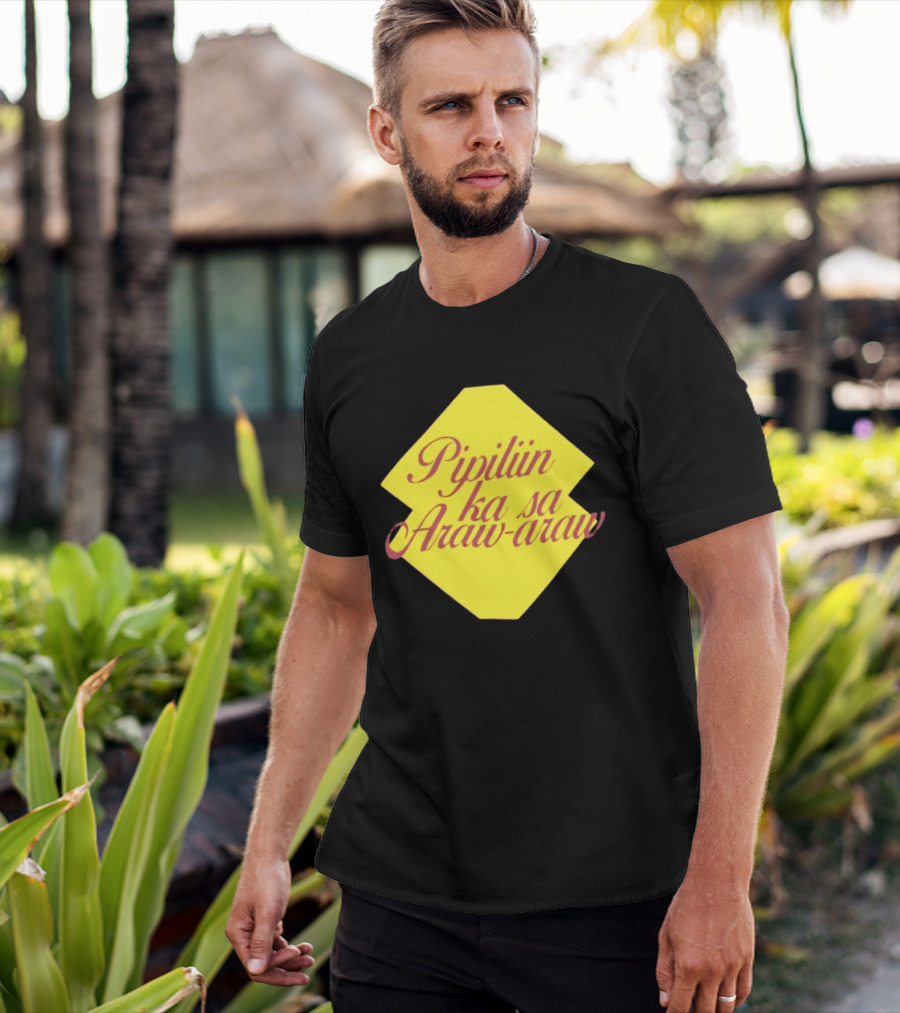 Pipiliin Ka Sa Araw Araw Ben&Ben OPM Filipino Music Merch T-Shirt