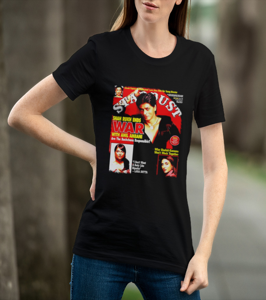 Stardust Magazine May 2010 Shah Rukh Khan Anil Ambani War Are Bachchans Responsible Sonam Kapoor Lara Dutta Interview T-Shirt