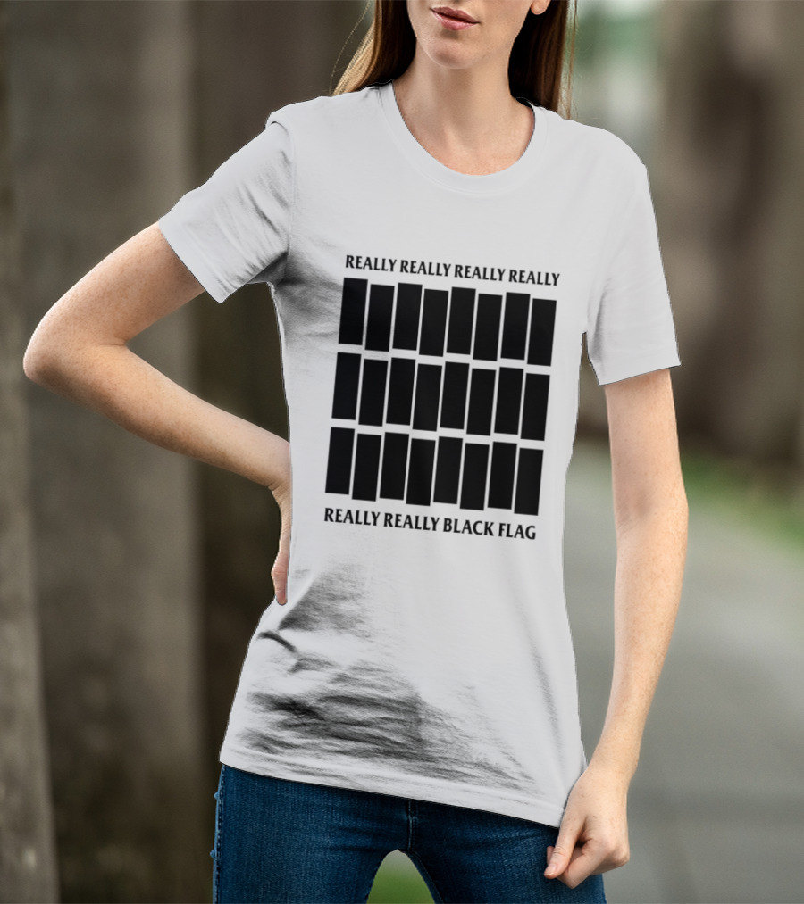 Really Really Really Really Really Really Black Flag T-Shirt