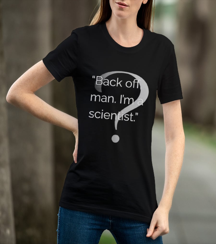 Back Off Man I'm A Scientist Ghostbusters T-Shirt