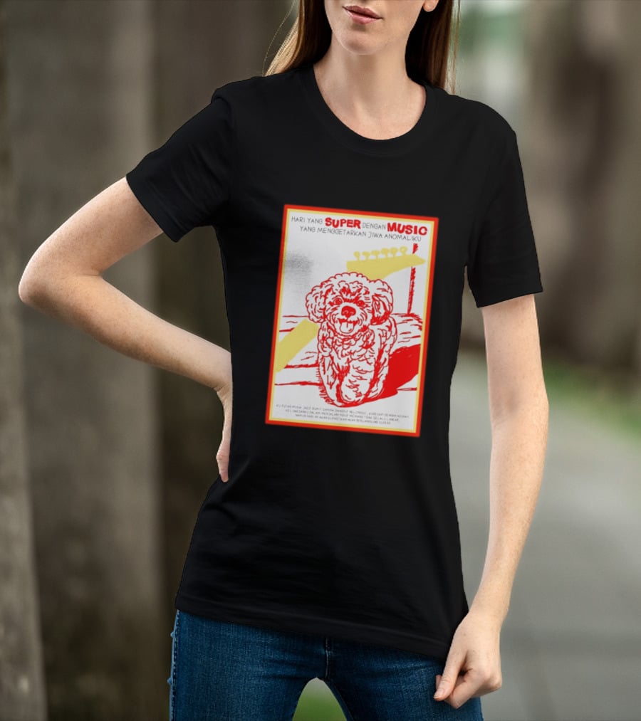 Hari Yang Super Dengan Music Yang Menggetarkan Jiwa Anomaliku Gitar Anjing Menggemaskan T-Shirt
