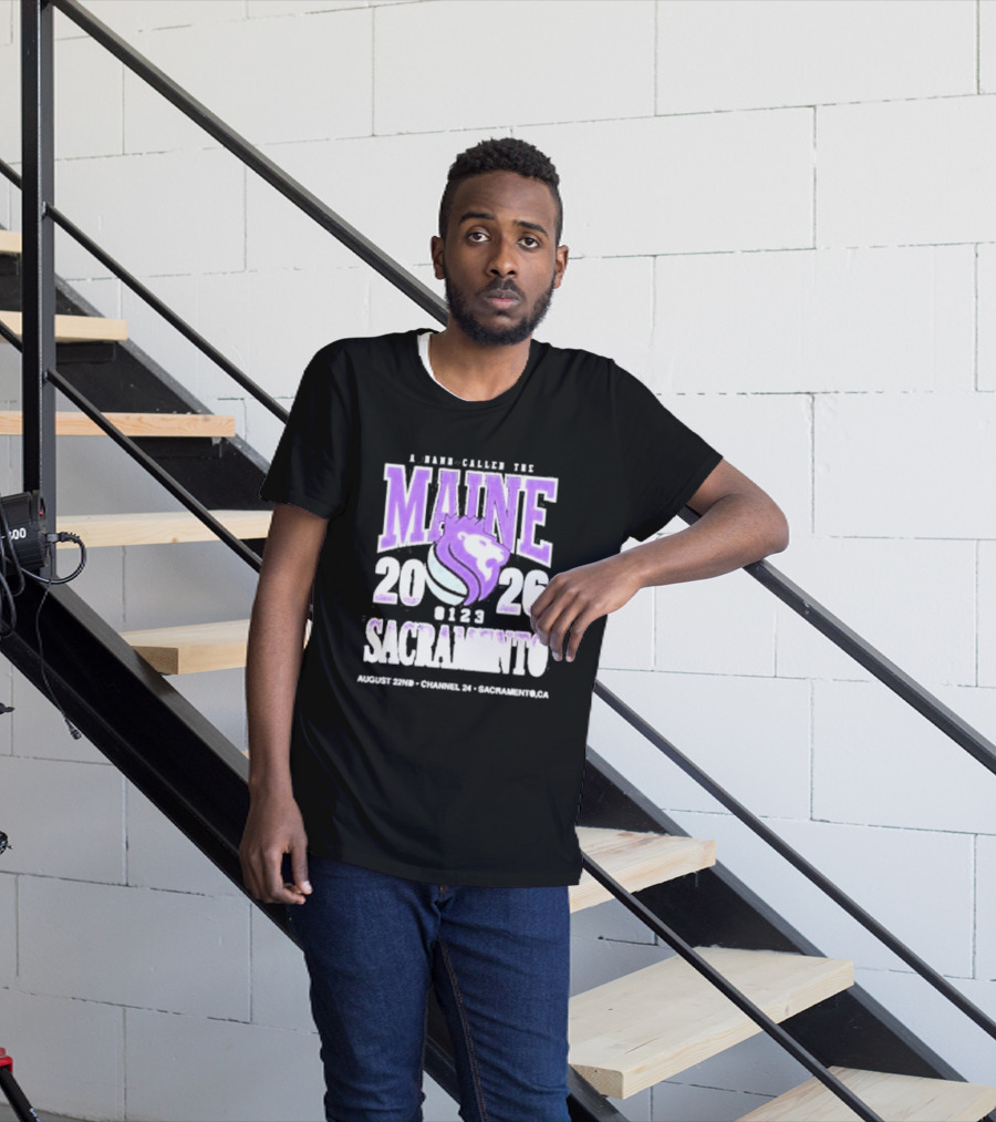 A Band Called The Maine 2026 Sacramento Event Lion And Basketball August 22 Channel 24 T-Shirt