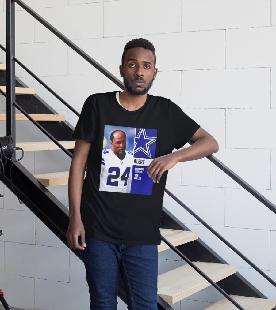 Cowboys Signing Alert Von Miller NFL 24 Dallas Star T-Shirt