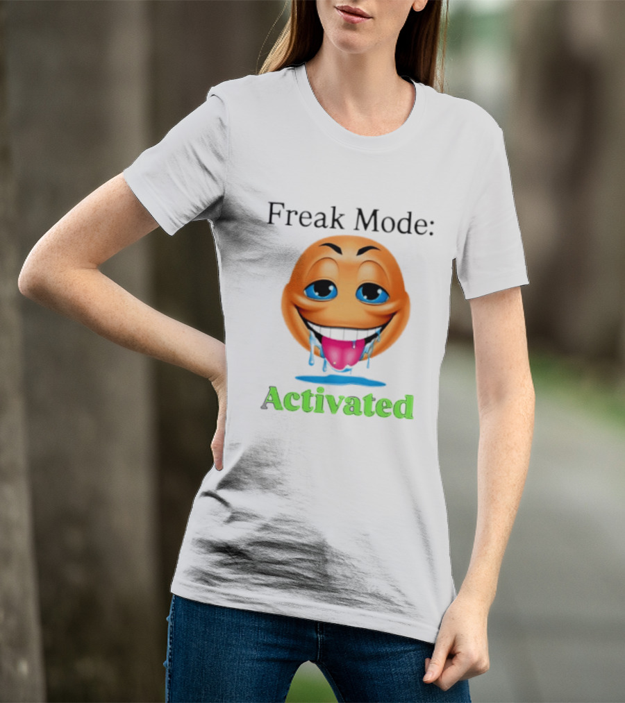 Freak Mode Activated Drooling Face Emoji T-Shirt
