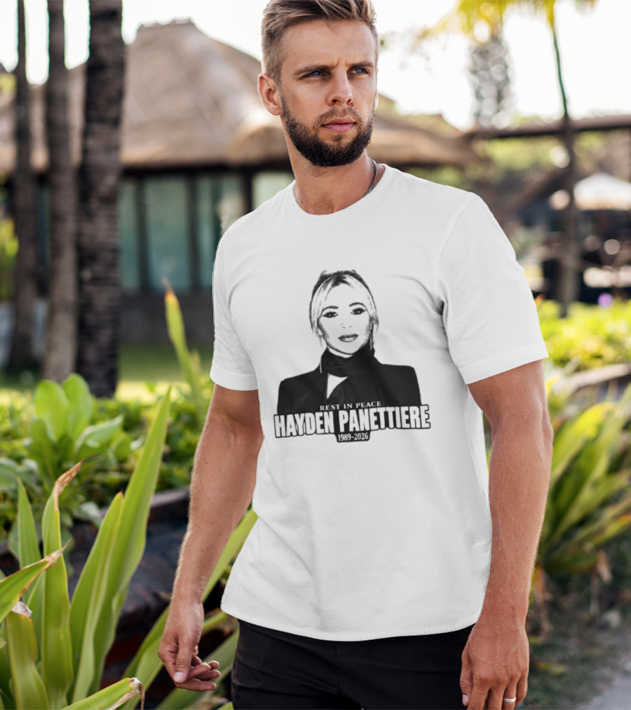 Rest In Peace Hayden Panettiere 1989 2026 T-Shirt