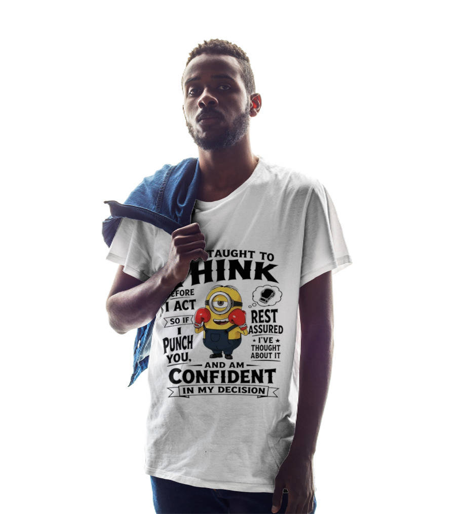 I Was Taught To Think Before I Act Minion Confident Boxer T-Shirt
