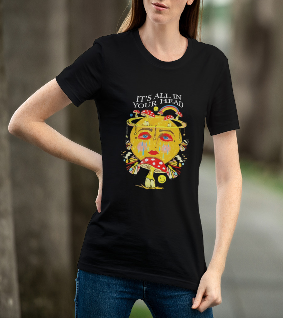 It's All In Your Head Mushroom Psychedelic T-Shirt