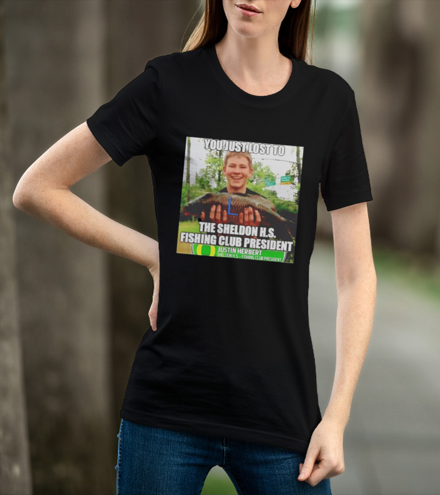 You Just Lost To Justin Hebert Sheldon H.s. Fishing Club President T-Shirt