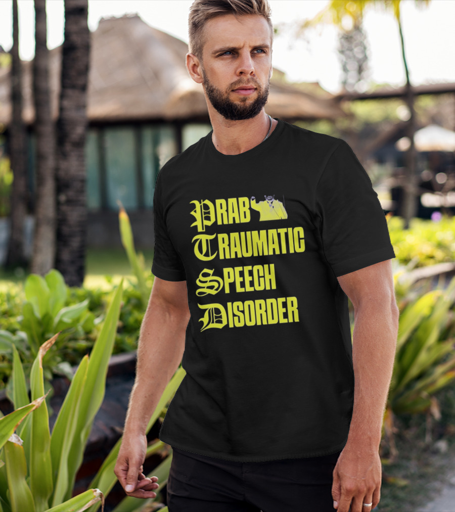 Prab Traumatic Speech Disorder Yellow Bold Lettering T-Shirt