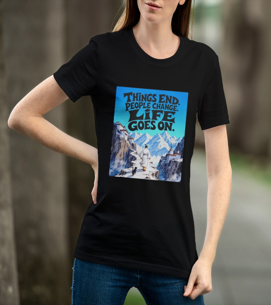 Things End People Change Life Goes On Samurai Jack Journey Through Mountains T-Shirt