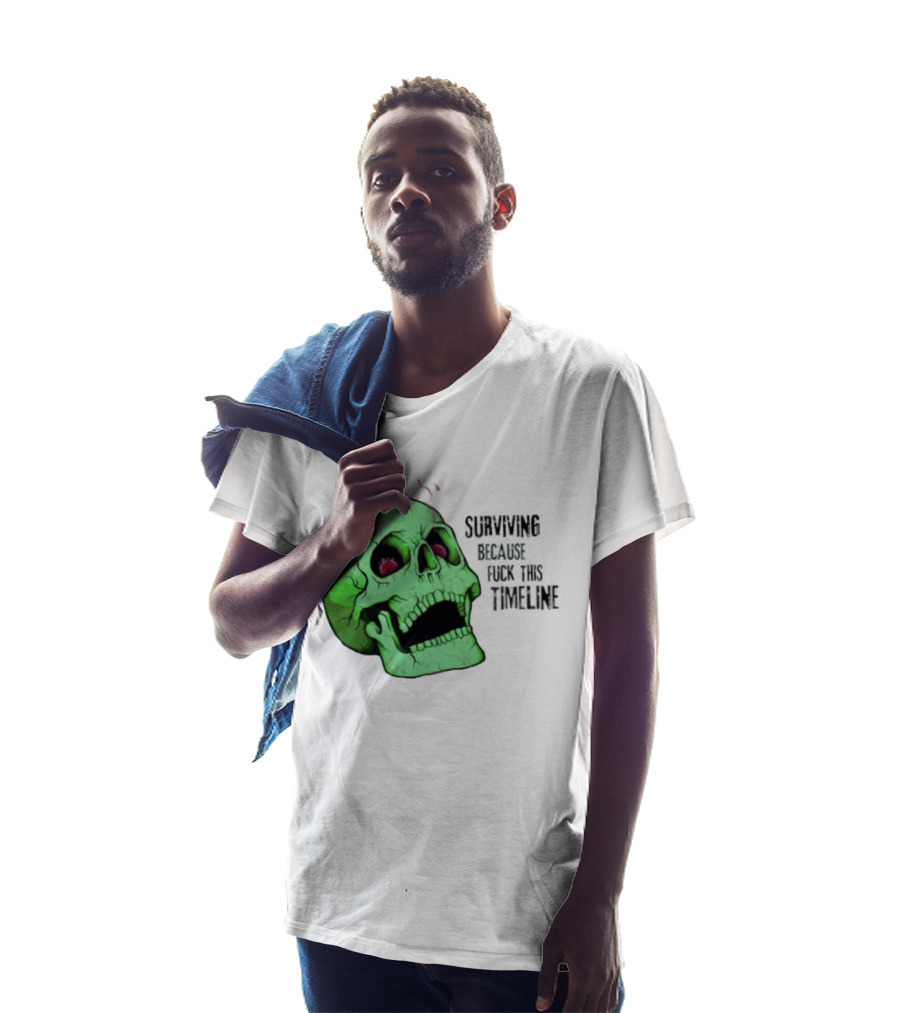 Surviving Because Fuck This Timeline Skull Green Vintage Style Retro Humor T-Shirt