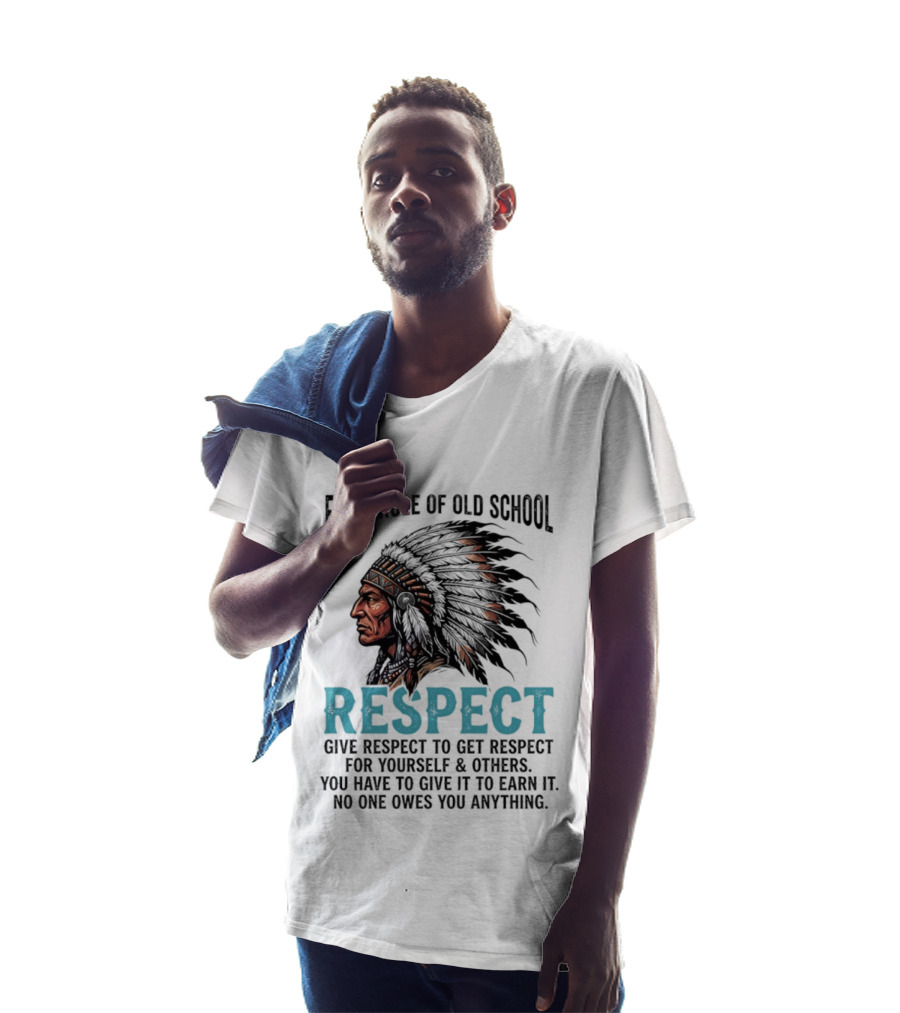 First Rule Of Old School Respect Give Respect For Yourself Others No One Owes You Anything T-Shirt