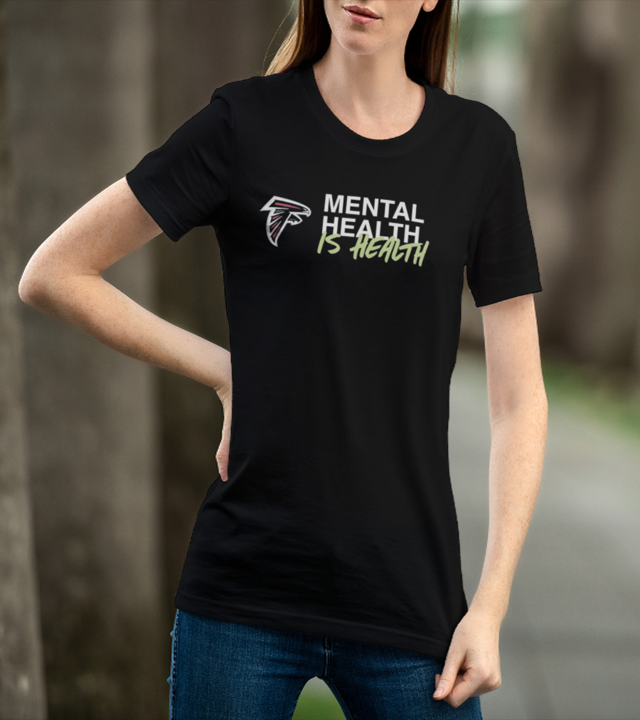 Atlanta Falcons Mental Health Is Health 2026 T-Shirt