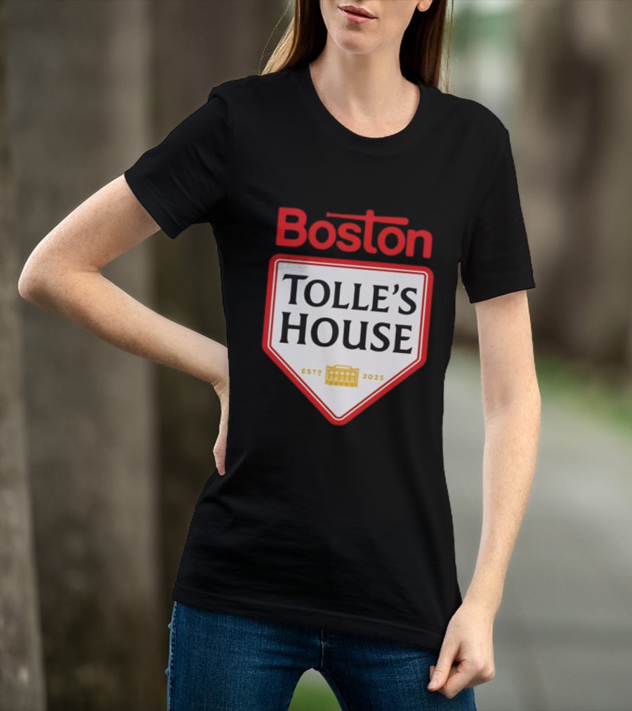 Boston Tolle's House Baseball Est 2025 T-Shirt