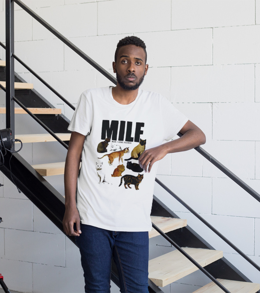 MILF Man I Love Felines Cat Lover Collection T-Shirt