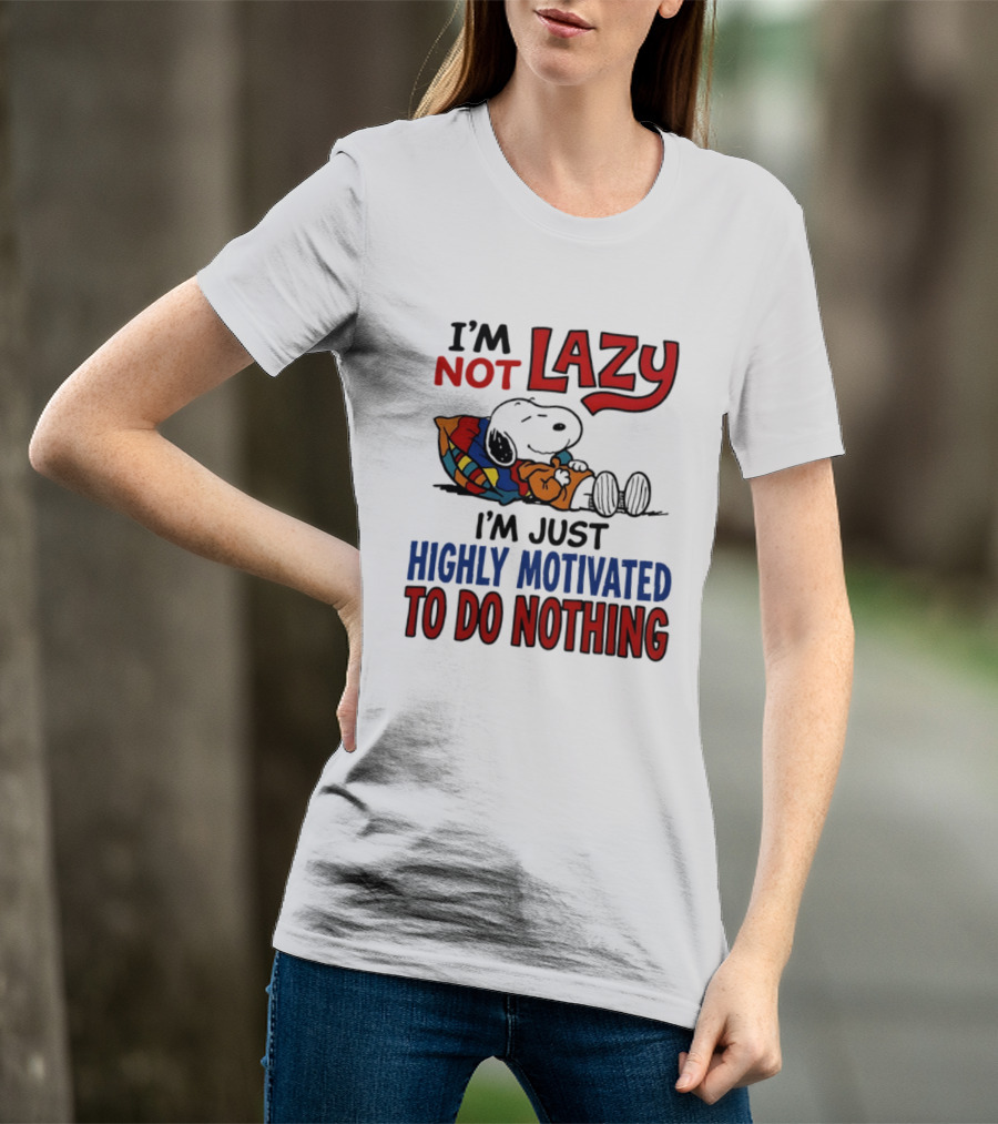 Snoopy I'm Not Lazy I'm Just Highly Motivated To Do Nothing Peanuts Classic Relaxation T-Shirt