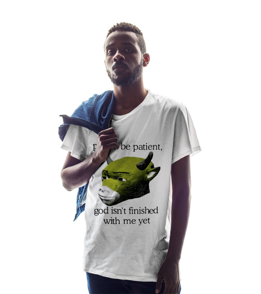 Please Be Patient God Isn't Finished With Me Yet Demon Cow T-Shirt