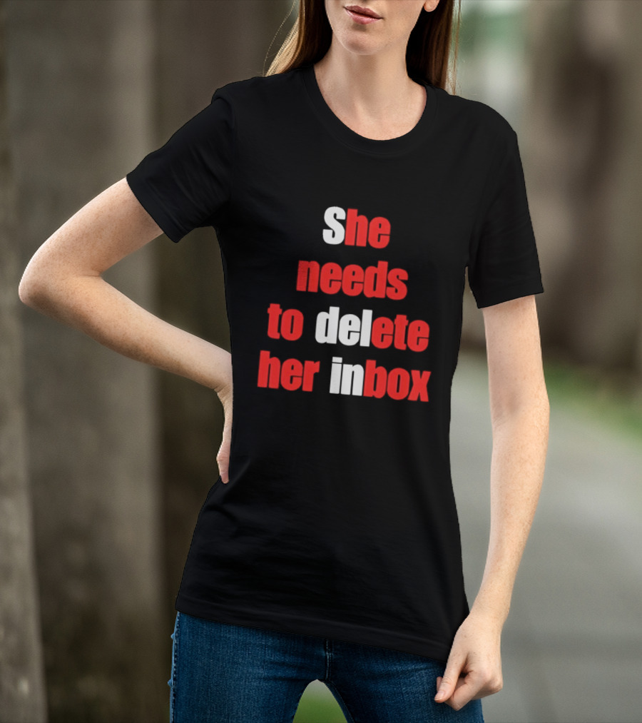 She Needs To Delete Her Inbox Email Overload Humor T-Shirt