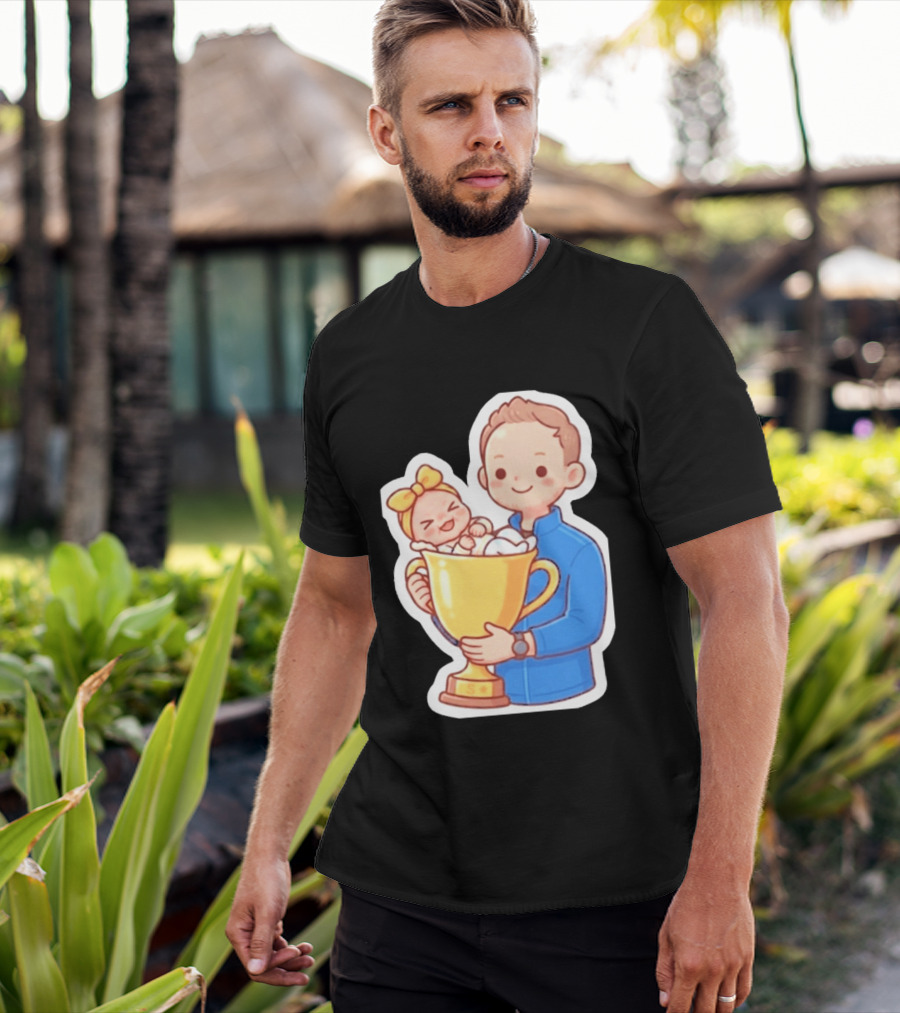 My Greatest Trophy Dad Holding Baby In Golden Cup T-Shirt