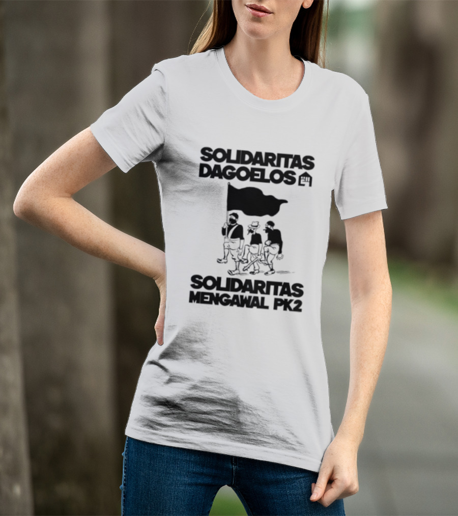 Solidaritas Dagoelos Mengawal PK2 United Activism Movement T-Shirt