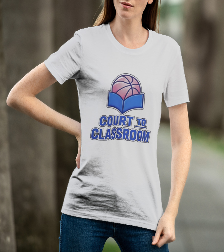 Basketball In Education Court To Classroom Empowerment T-Shirt