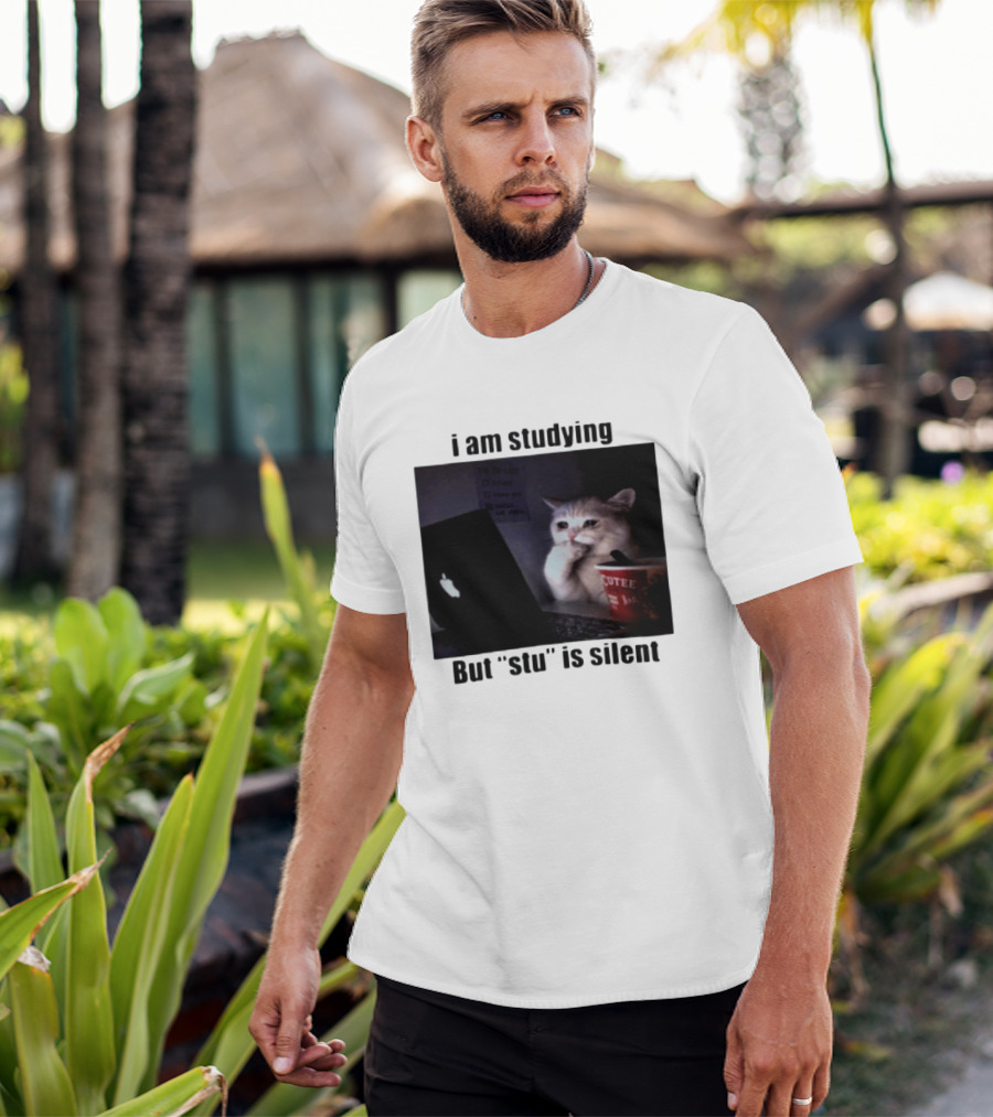 I Am Studying But "stu" Is Silent Sad Cat Meme Laptop Cup T-Shirt